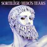 SORTILEGE - Hero's Tears Re-Release CD
